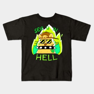 see u in HELL Kids T-Shirt